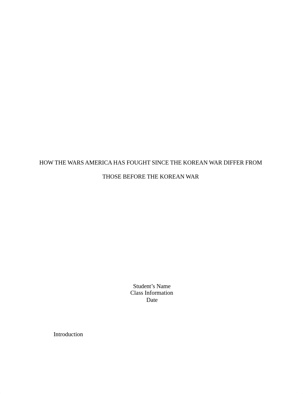 HOW THE WARS AMERICA HAS FOUGHT SINCE THE KOREAN WAR DIFFER FROM THOSE BEFORE THE KOREAN WAR.docx_ddzj4tdfnn4_page1