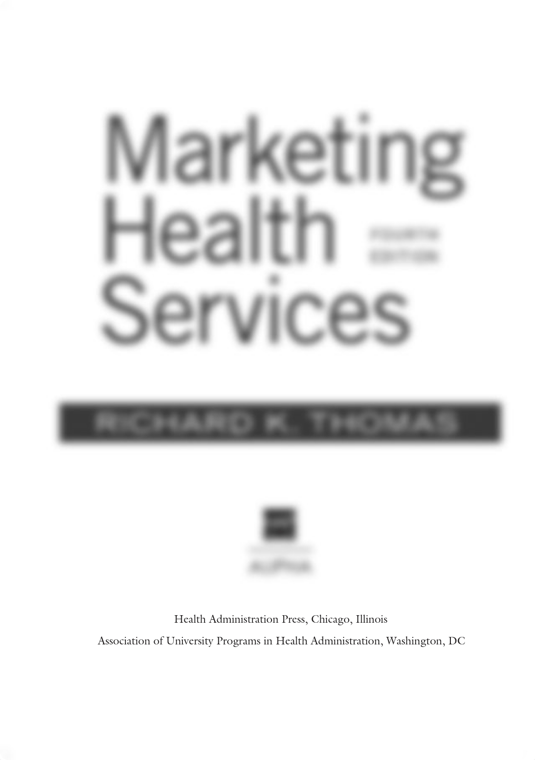 Marketing health services (Richard K. Thomas) (z-lib.org).pdf_de0q3ri0atv_page4