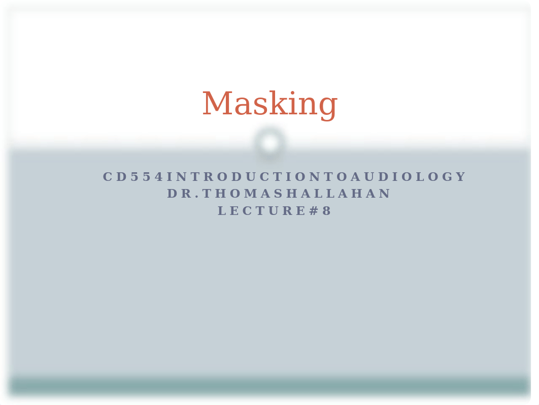 Lecture #8 - Masking1.pptx_de1iczsqsph_page1