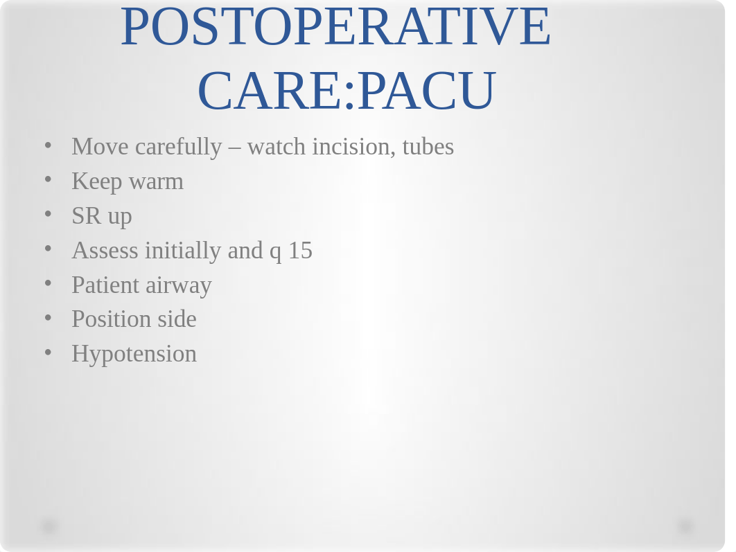 RNSG 1331 Postoperative Nursing Care .pptx_de1x80osuvx_page4