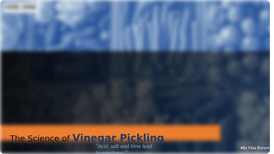 The Science of Vinegar Pickling.pptx_de2ft5okjsi_page1