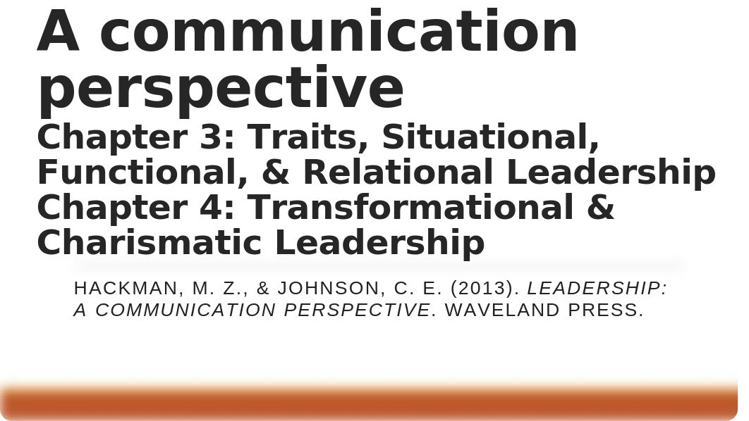 Leadership A communication perspective Chapter 3 & 4.pptx_de3o3dv6w8c_page1