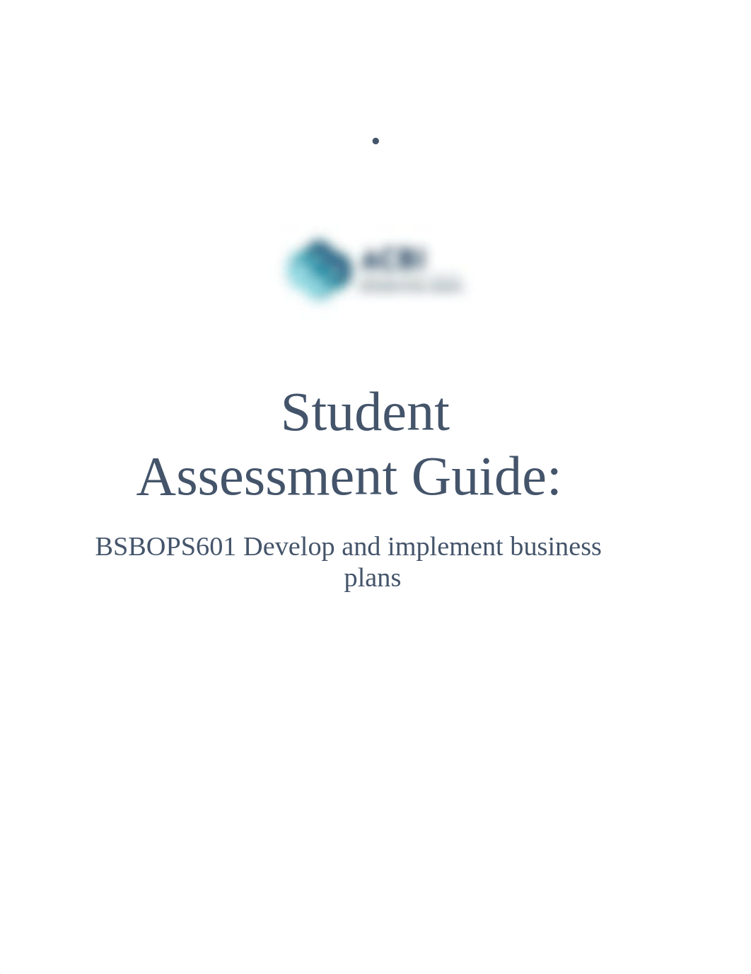 (froch)BSBOPS601_Student_Assessment-Guide.pdf_de4bmsfgsjk_page1