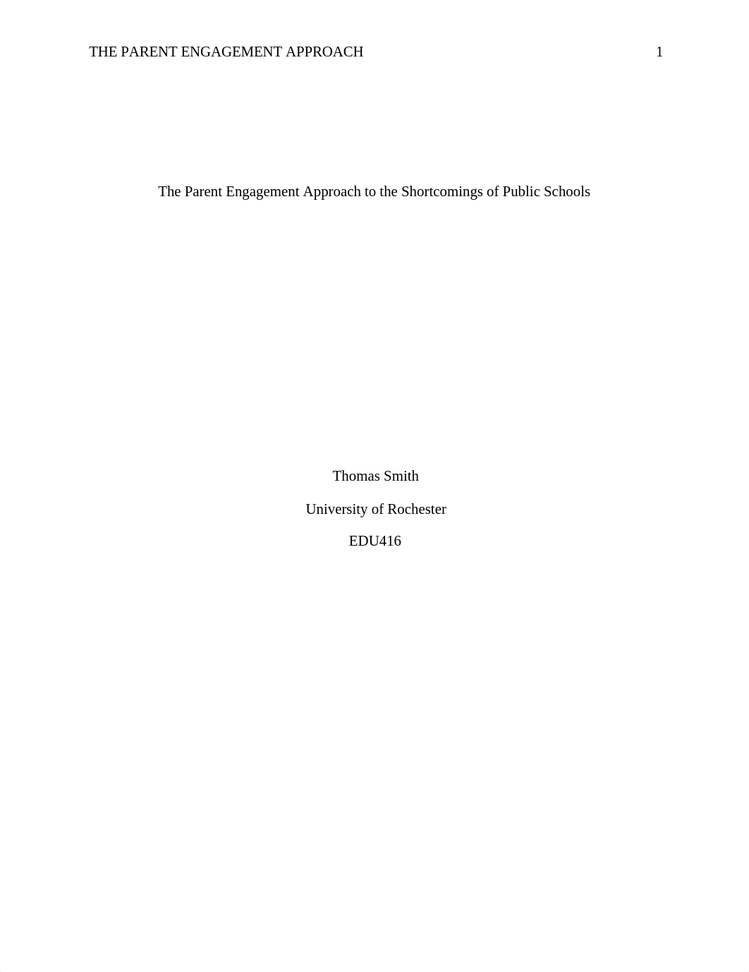 EDU416 The Parent Engagement Approach to the Shortcomings of Public Schools (Smith).docx_de6ijm34bhf_page1