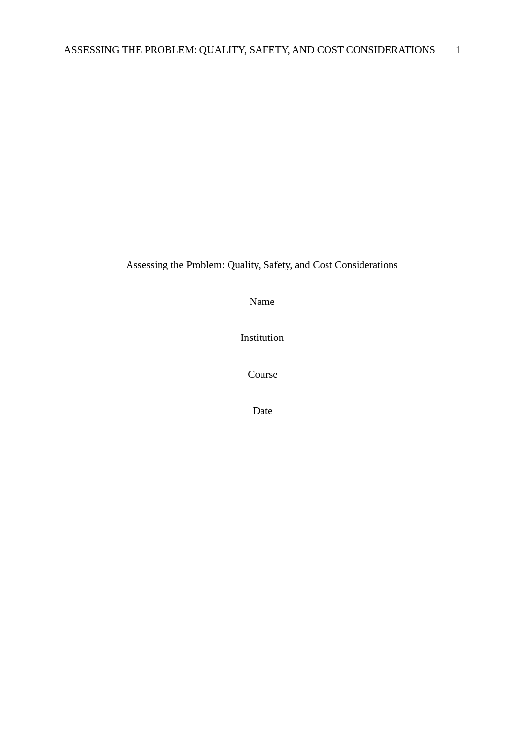 Quality, Safety, and Cost Considerations.docx_de74yawcin7_page1