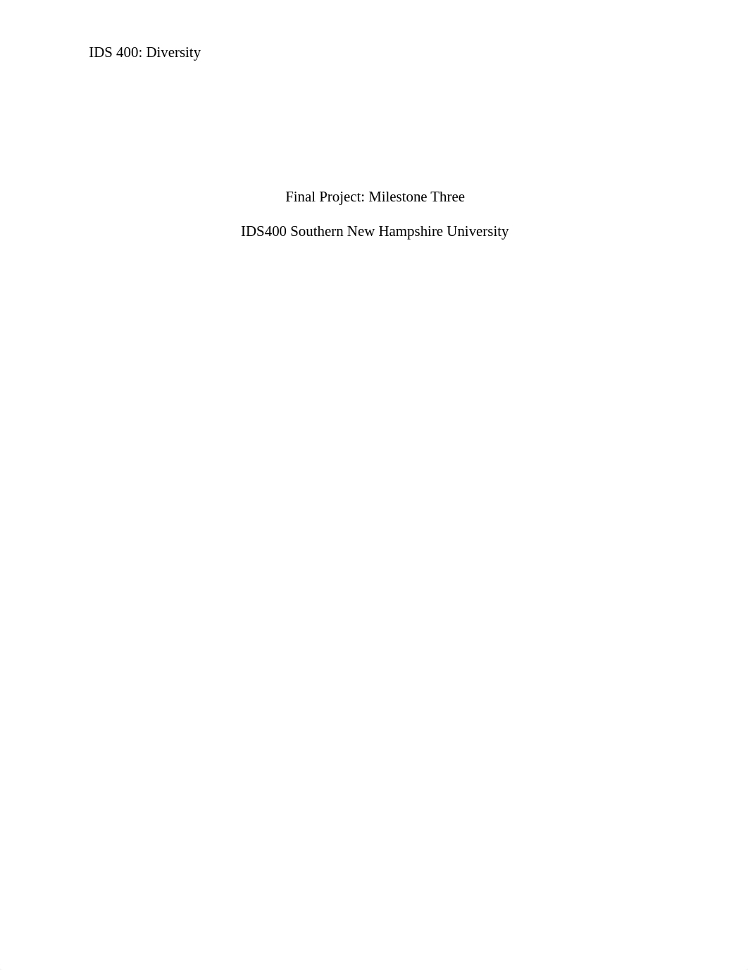 IDS400 Milestone Three P3.docx_debdvqhe8bp_page1