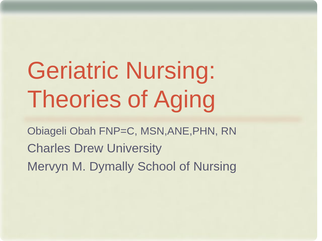 8.Geriatric-Nursing-Theories-of-Aging(1)-2.ppt_dedbmbvg1ab_page1