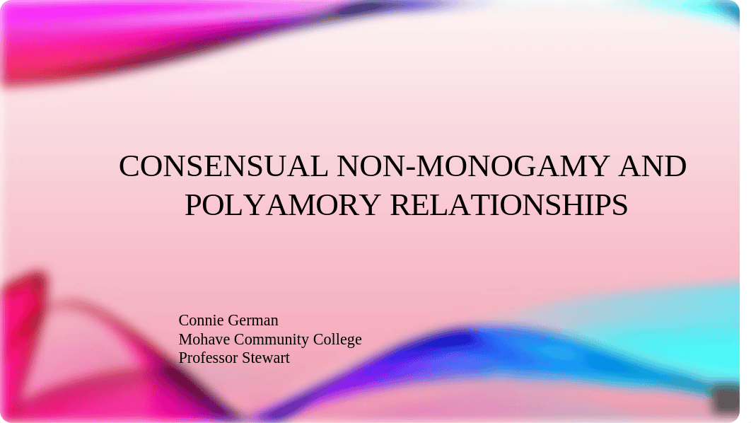 PPT_Consensual_Non-Monogmany_and_Polyamory_Relationships_12.19.pptx_dee8tflcnts_page1