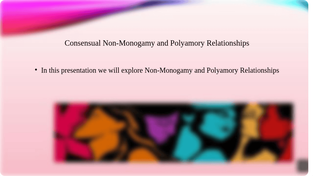 PPT_Consensual_Non-Monogmany_and_Polyamory_Relationships_12.19.pptx_dee8tflcnts_page2