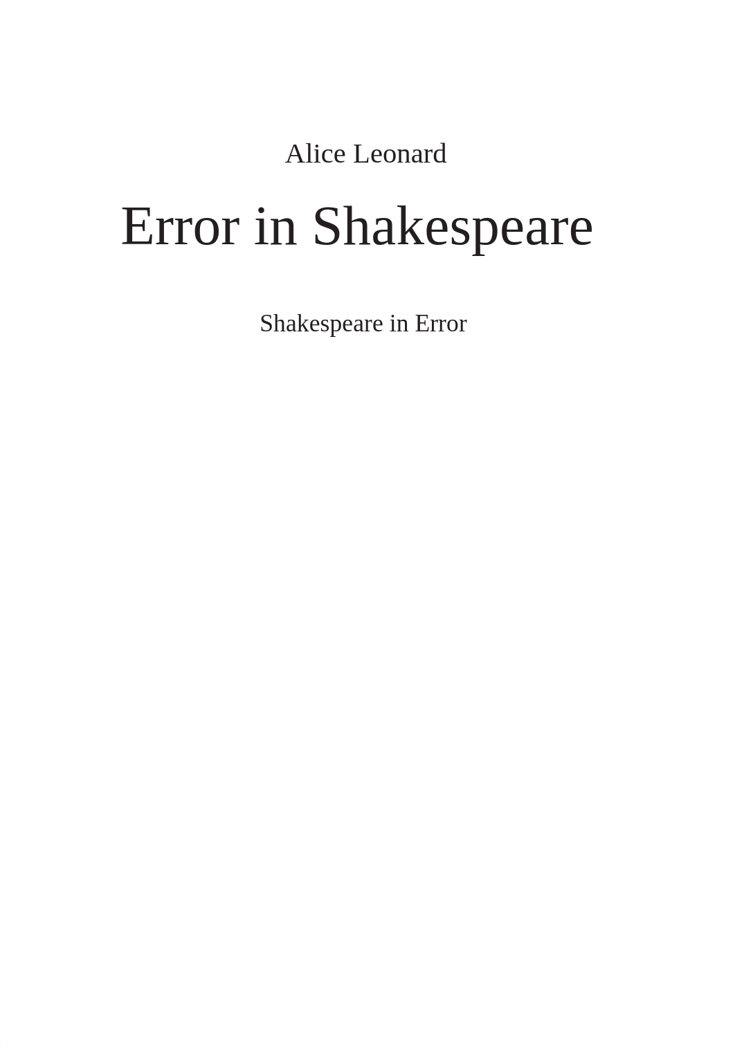 (Palgrave Shakespeare Studies) Alice Leonard - Error In Shakespeare_ Shakespeare In Error-Palgrave M_dee9p914p6v_page4