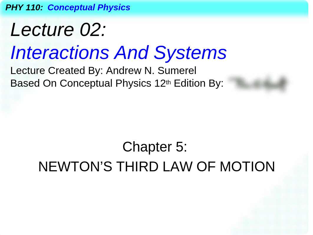 PHY 110 Lecture 02 - Interactions And Systems.pptx_deeba8aosvu_page1