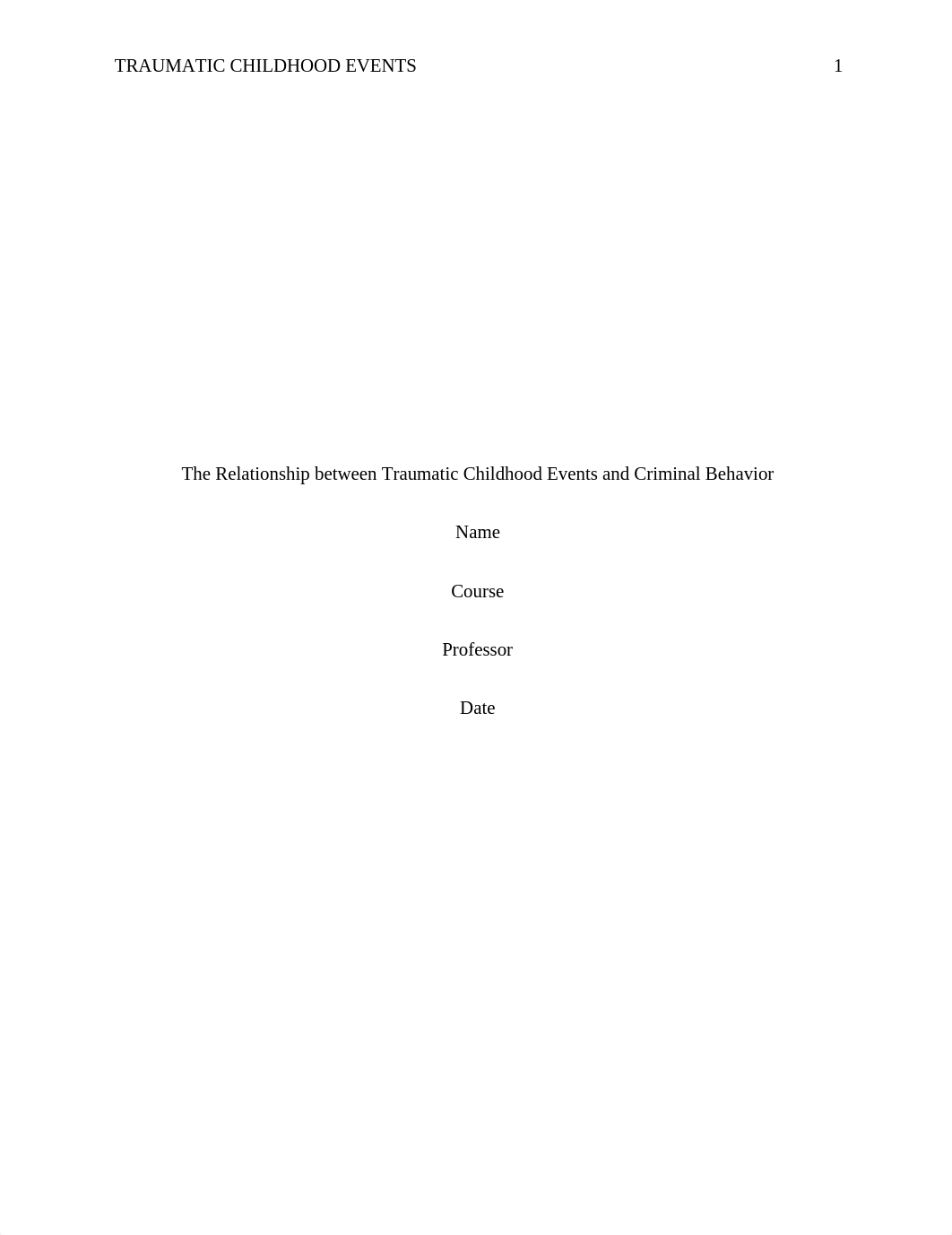 The relationship between adverse childhood experience and criminal behavior 123.docx_defcbz244gj_page1