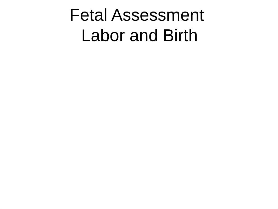 Mat - CY Week 6 - Fetal Assessment - Labor and Birth_defzqsrw3cj_page1