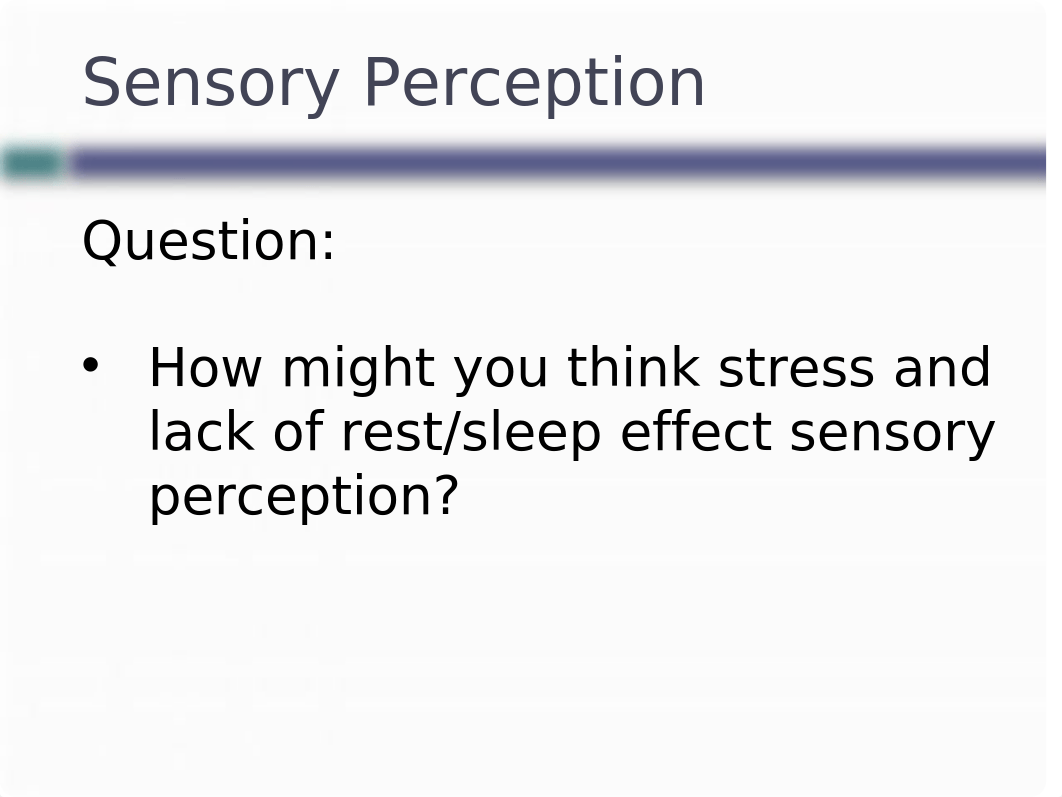 Sensory Perception Lecture 8.21.17 Study Guide.pptx_degkc69uews_page3