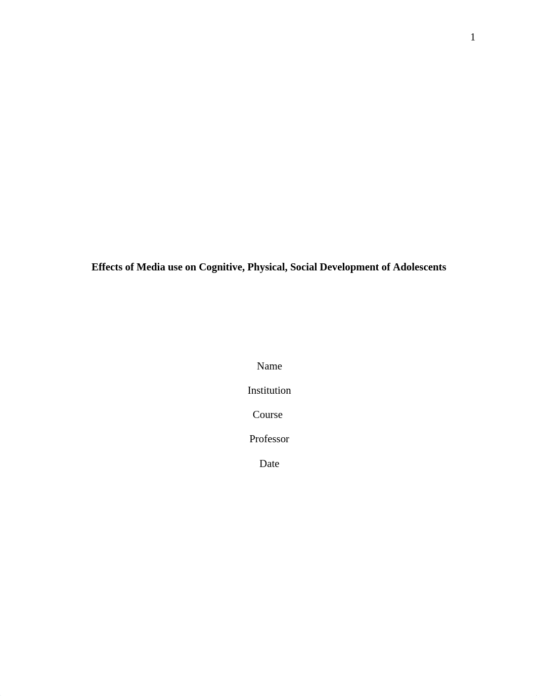 Effects of Media use on Cognitive, Physical, Social Development of Adolescents.docx_degx7su69rn_page1