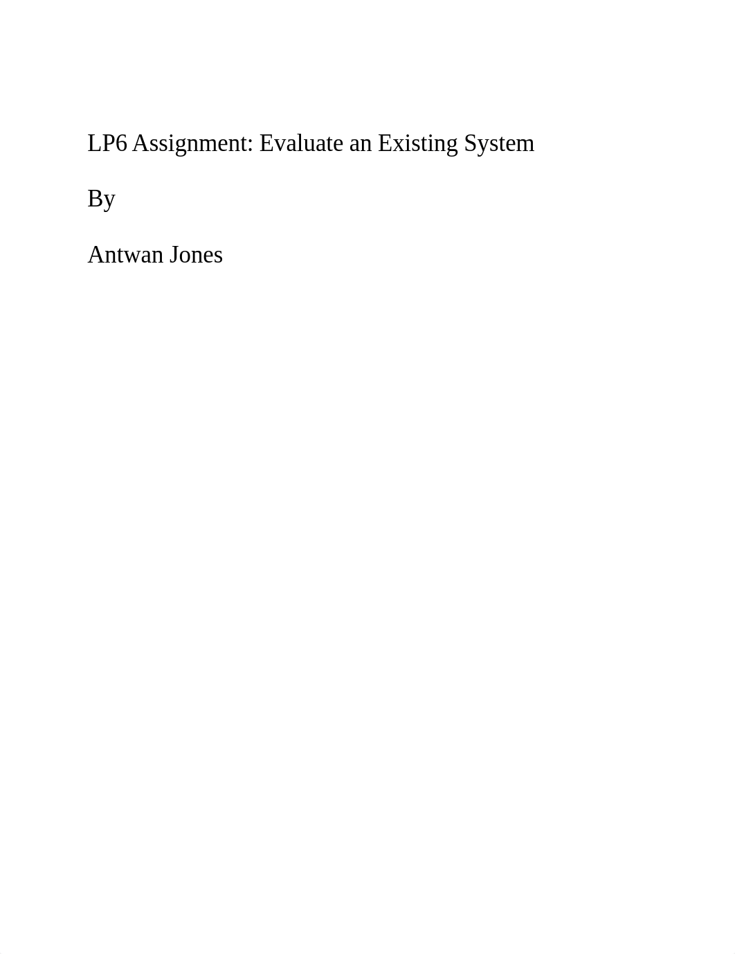 LP6 Assignment Evaluate an Existing System.docx_deia9aveab5_page1