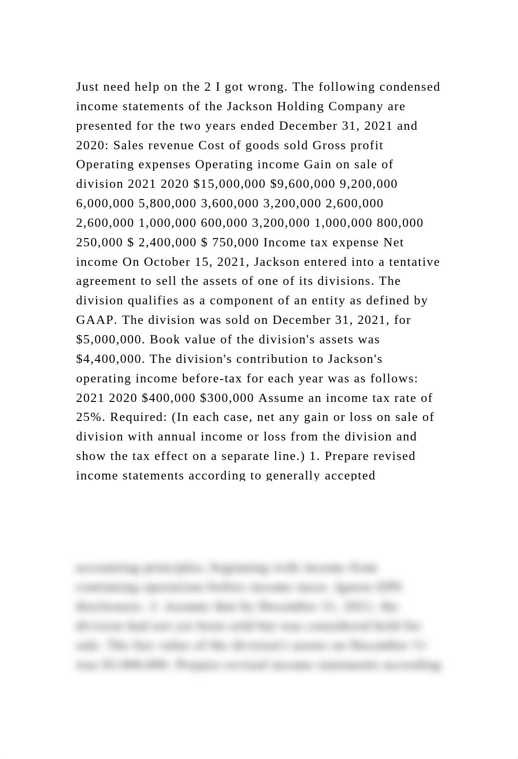 Just need help on the 2 I got wrong. The following condensed income .docx_deid8tza5ni_page2