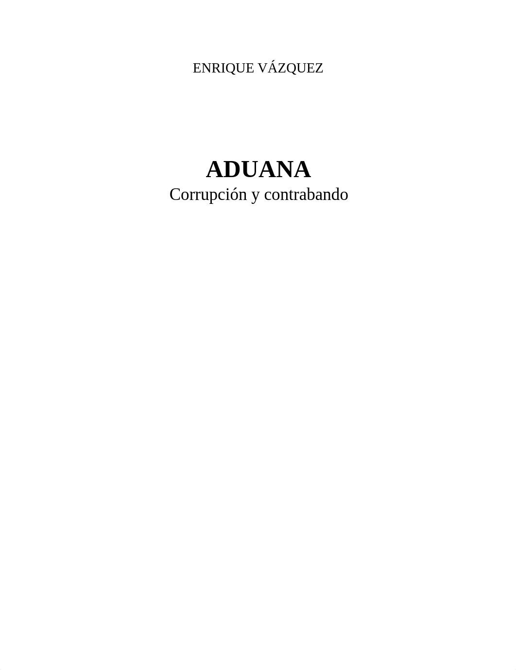 Aduana, corrupcion y contrabando-Escrito por Enrique Vazquez.pdf_dejd59c0ze3_page5