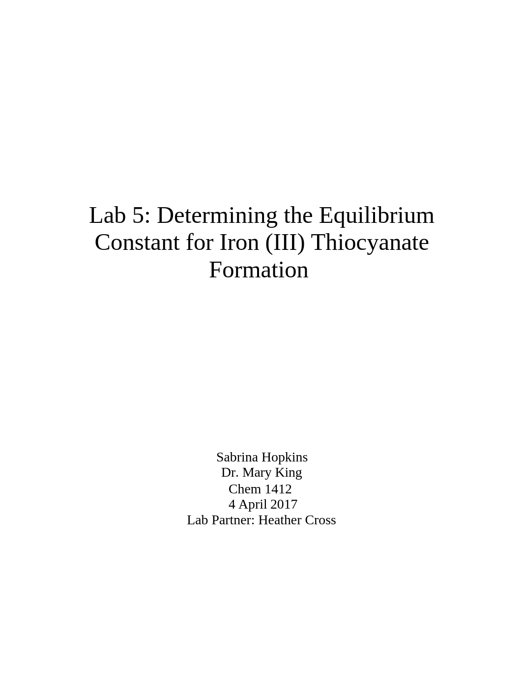 Hopkins, Sabrina Lab 5 Determning the equilibrium constant for Iron 3 Formation.docx_deml75tax8t_page1