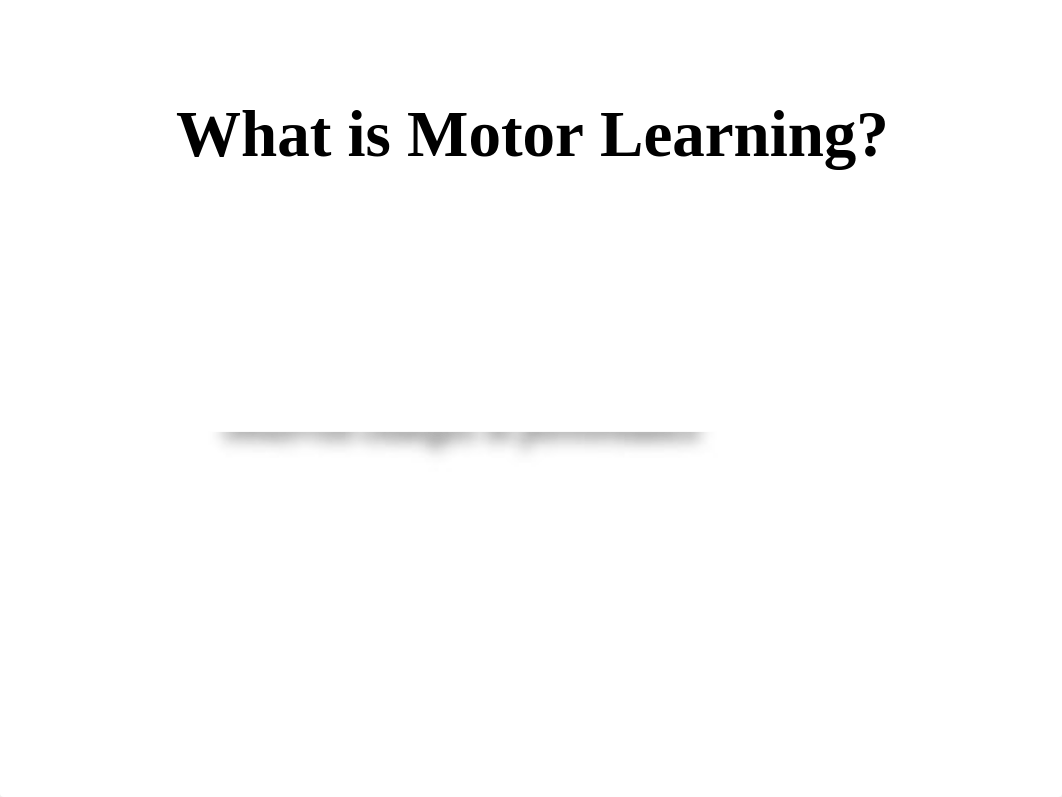 11_Principles of Motor Learning.ppt_dep9ndc70fg_page4