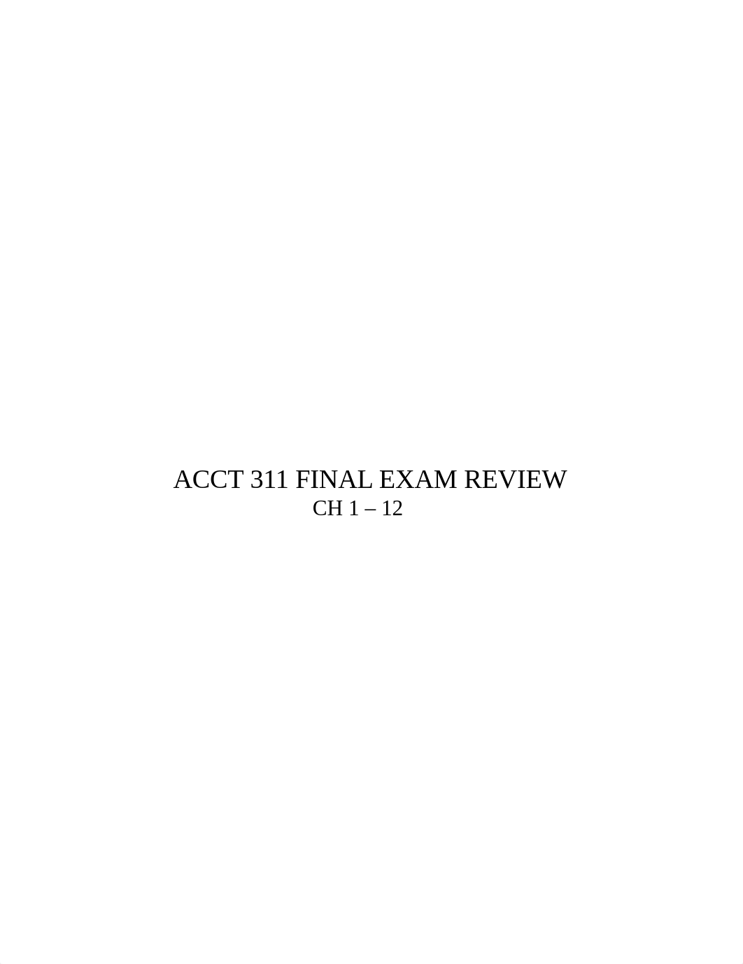 ACCT 311 FINAL EXAM REVIEW.docx_deqq91gungg_page1