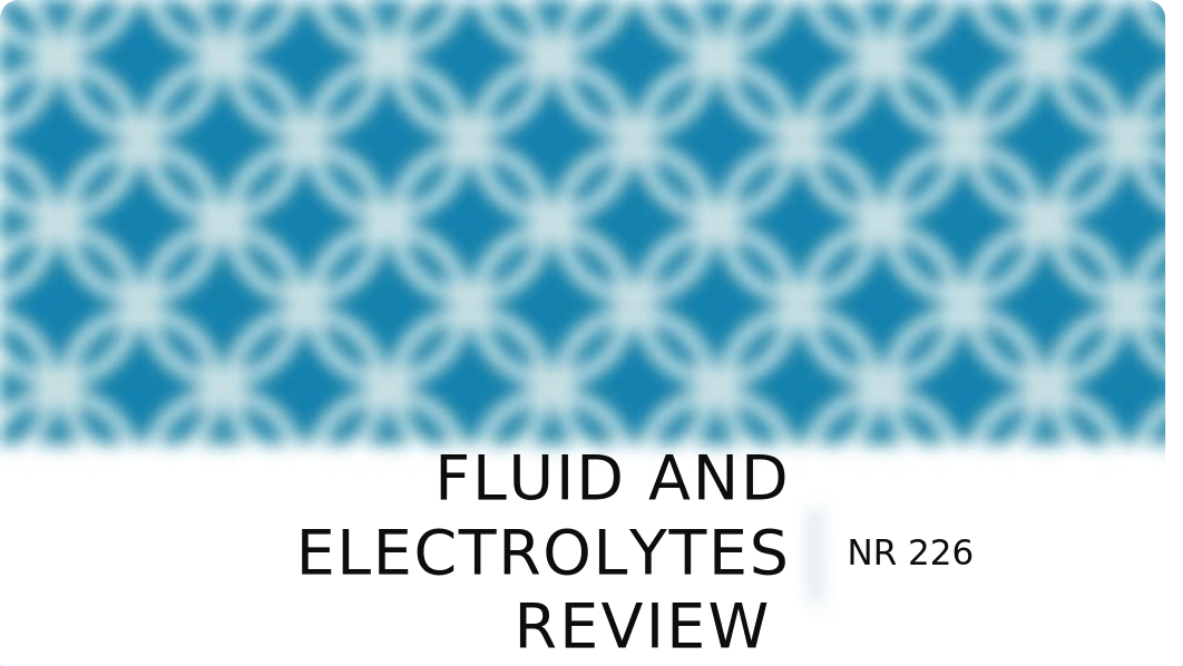 Fluid-Lytes - PP review UPDATED 4 7 20.pptx_der5lre3mei_page1