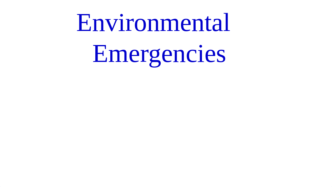 Powerpoint-ENVIRONMENTAL EMERGENCIES (1).pptx_devh27d0fkd_page1