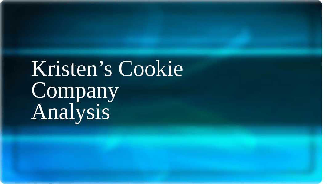 Kristen's Cookie Company Analysis.pptx_dex9cfbcf7o_page1