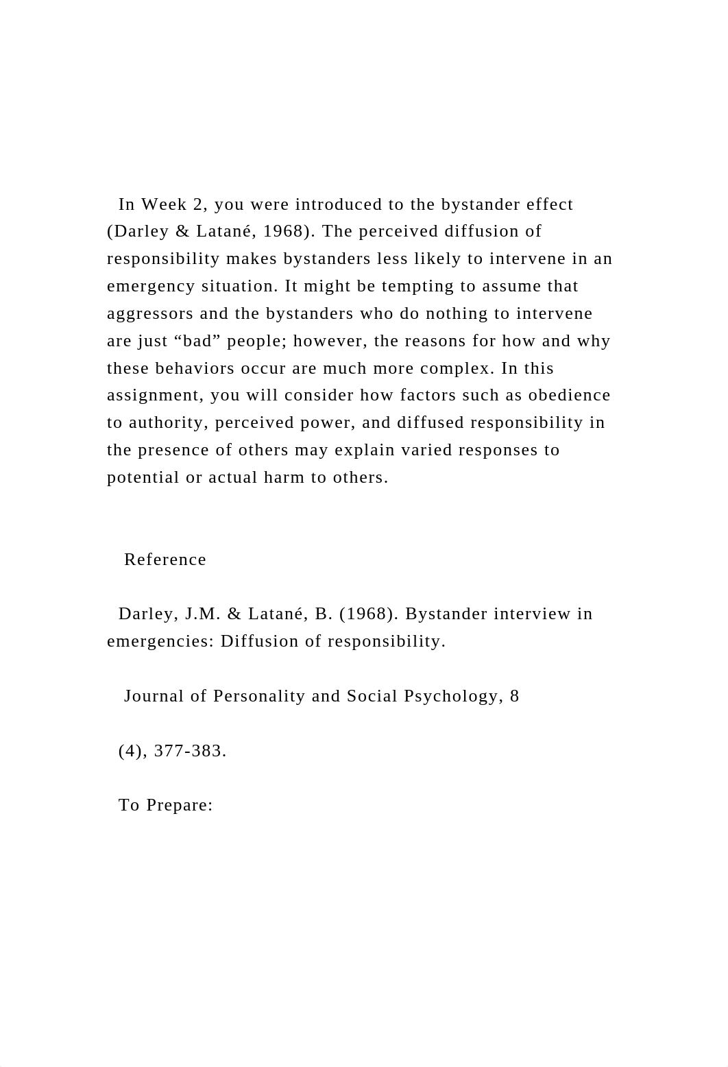 In Week 2, you were introduced to the bystander effect (Darle.docx_df0b5q3iq2q_page2