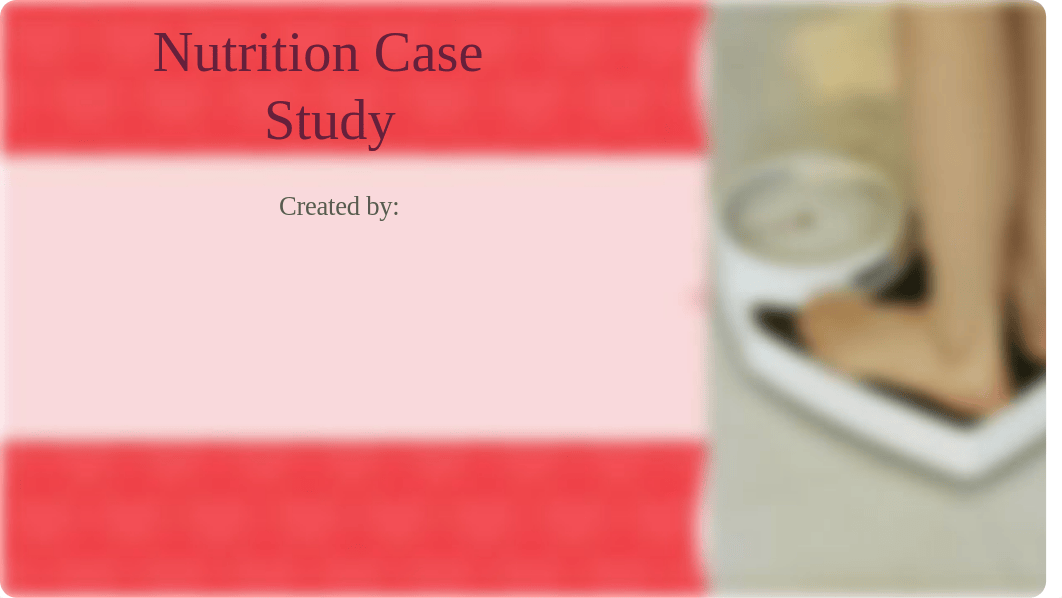 Nutrition Case Study 1.pptx_df0ln6p0xxg_page1