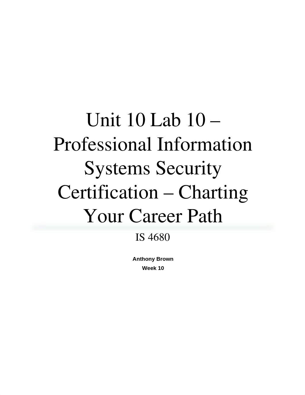 Unit 10 Lab 10 - Professional Information Systems Security Certifications - Charting Your Career Pat_df1mvj5m3pj_page1