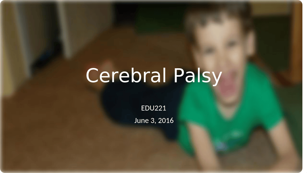 Cerebral Palsy Powerpoint(1) (2).pptx_df1svji9qsm_page1