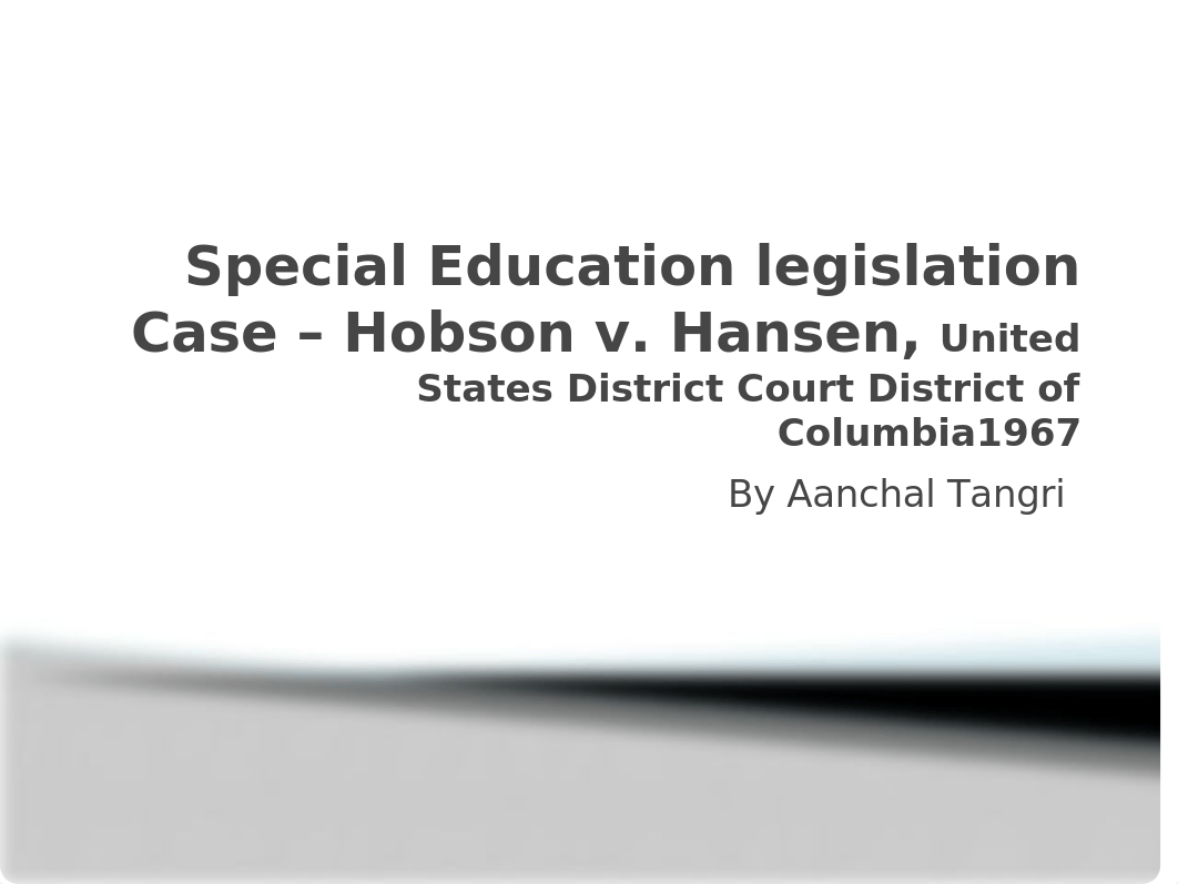 Special Education legislation - Hobson v. Hansen.pptx_df2enhfwjjd_page1