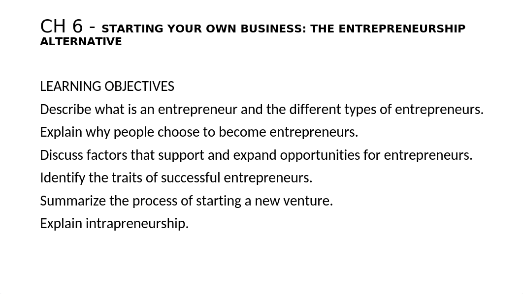 CH 6 - STARTING YOUR OWN BUSINESS - THE ENTREPRENEURSHIP ALTERNATIVE.pptx_df4xqgt5o7m_page1