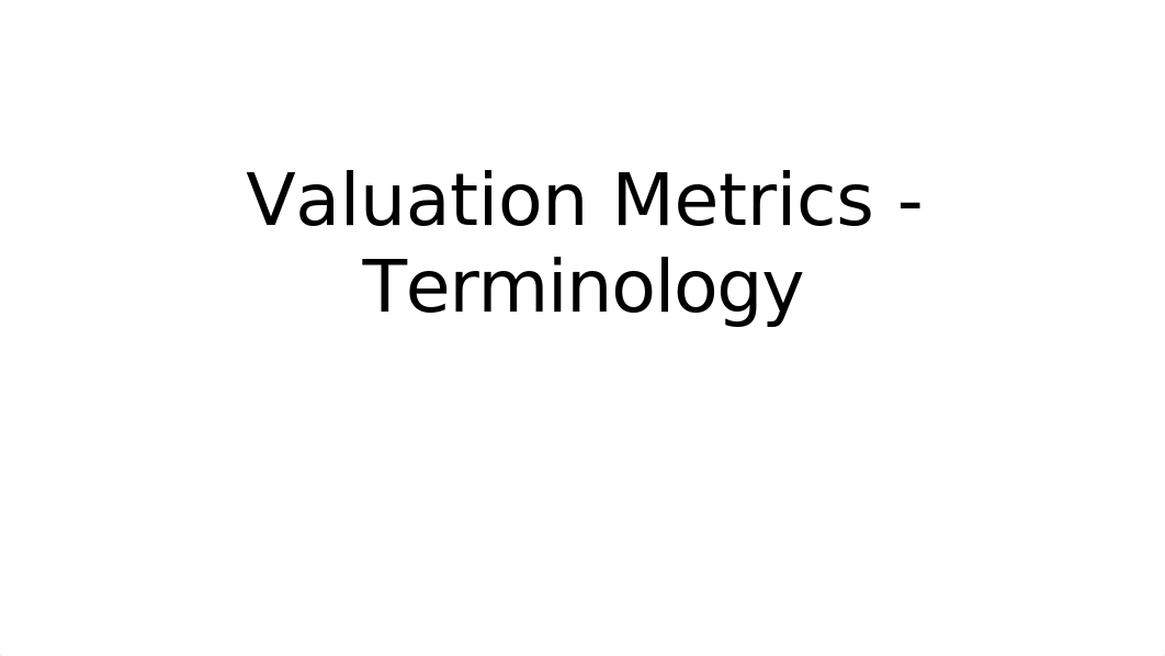 Valuation Metrics - Terminology.pptx_df7edz1afd2_page1