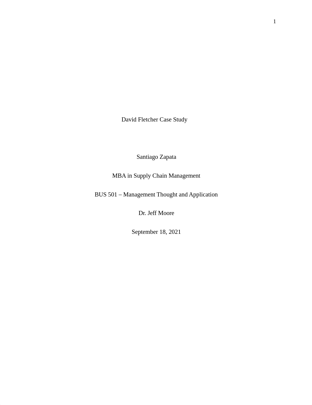 Santiago Zapata_BUS 501_David Fletcher Case Study_Week 5.docx_df89rck0166_page1