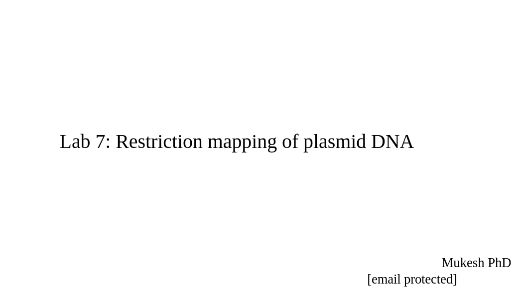 Lab 7 Restriction mapping of Plasmid DNA.pptx_df9regbu1ew_page1