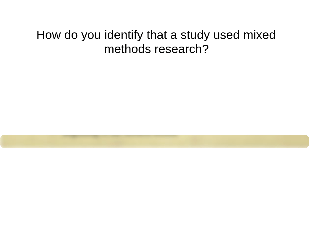 Mixed Methods Student Version.pptx_dfabfvlgk4v_page4