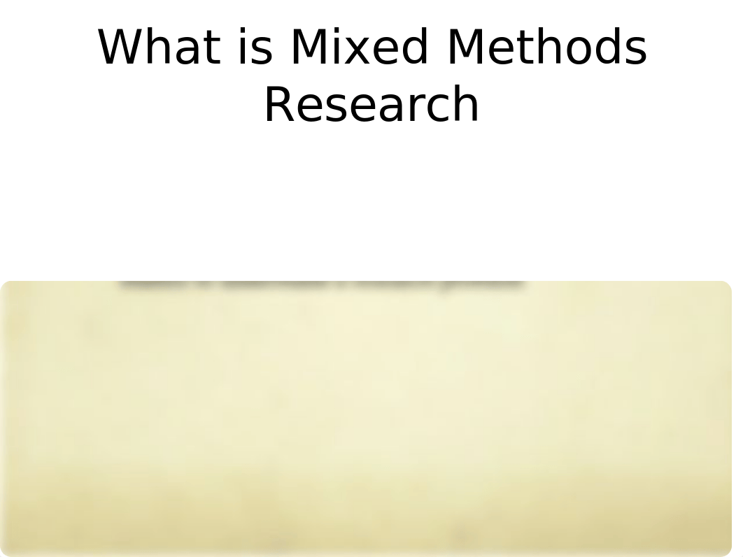 Mixed Methods Student Version.pptx_dfabfvlgk4v_page3