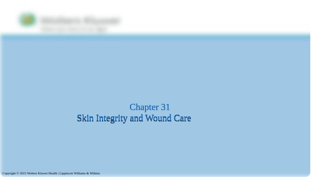 Foundations of Nursing Skin Integrity and Wound Care.pptx_dfbtx8srp4z_page1