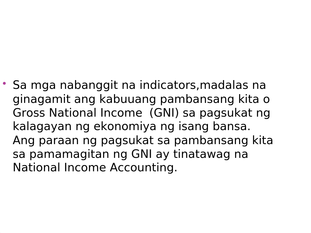 ARALIN 2_PAMBANSANG KITA_PANIMULA AT KAHALAGAHAN NG PAGSUKAT SA PAMBANSANG KITA.pptx_dfcw7vld5jr_page4