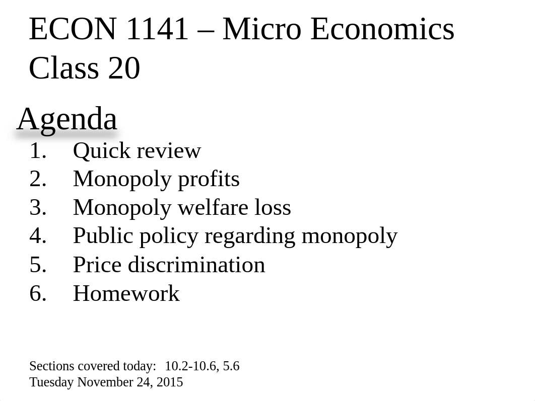 Class 20 - Monopoly Equilibrium, Welfare Loss, Policy, Price Discrimination - post before class.ppt_dfd6cec3aqp_page1