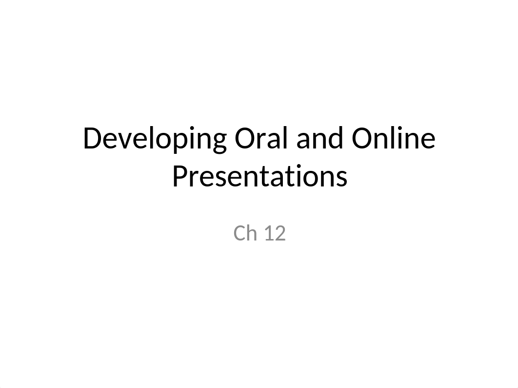 ch 12 Developing Oral and Online Presentations(1).pptx_dfdhb7qpexg_page1