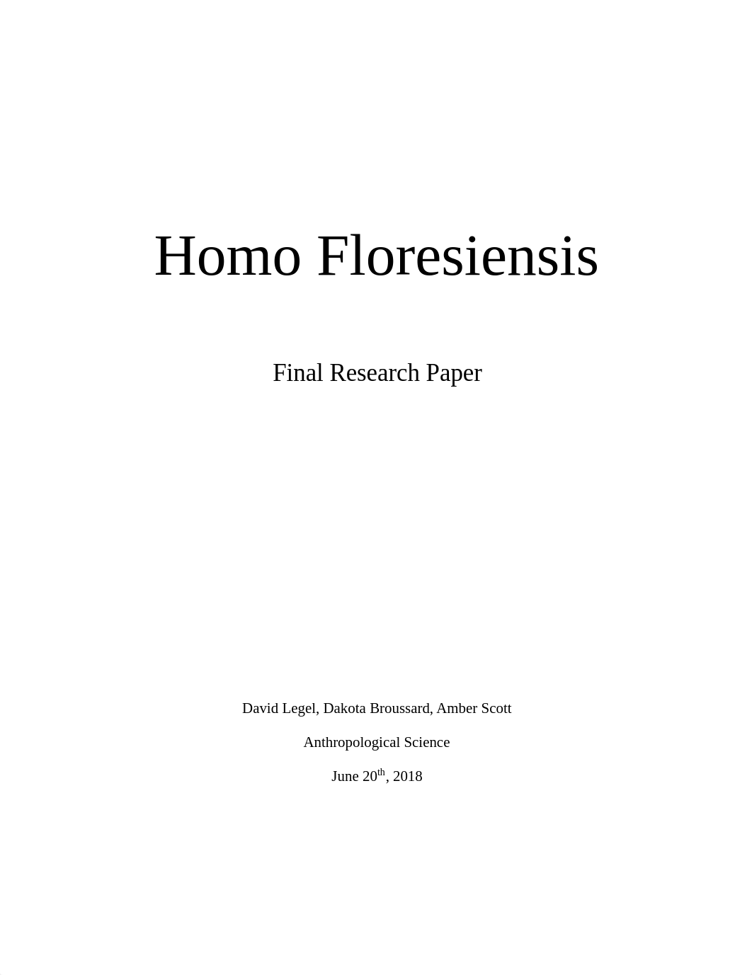 Homo Floresiensis Final Paper (David Legel - Dakota Broussard - Amber Scott).pdf_dfgg4quiquy_page1