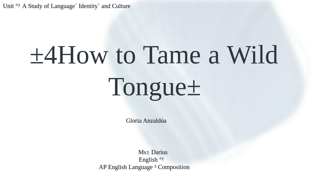 Copy of _How to Tame a Wild Tongue_ by Gloria Anzaldúa.pdf_dfgh3b5m13x_page1