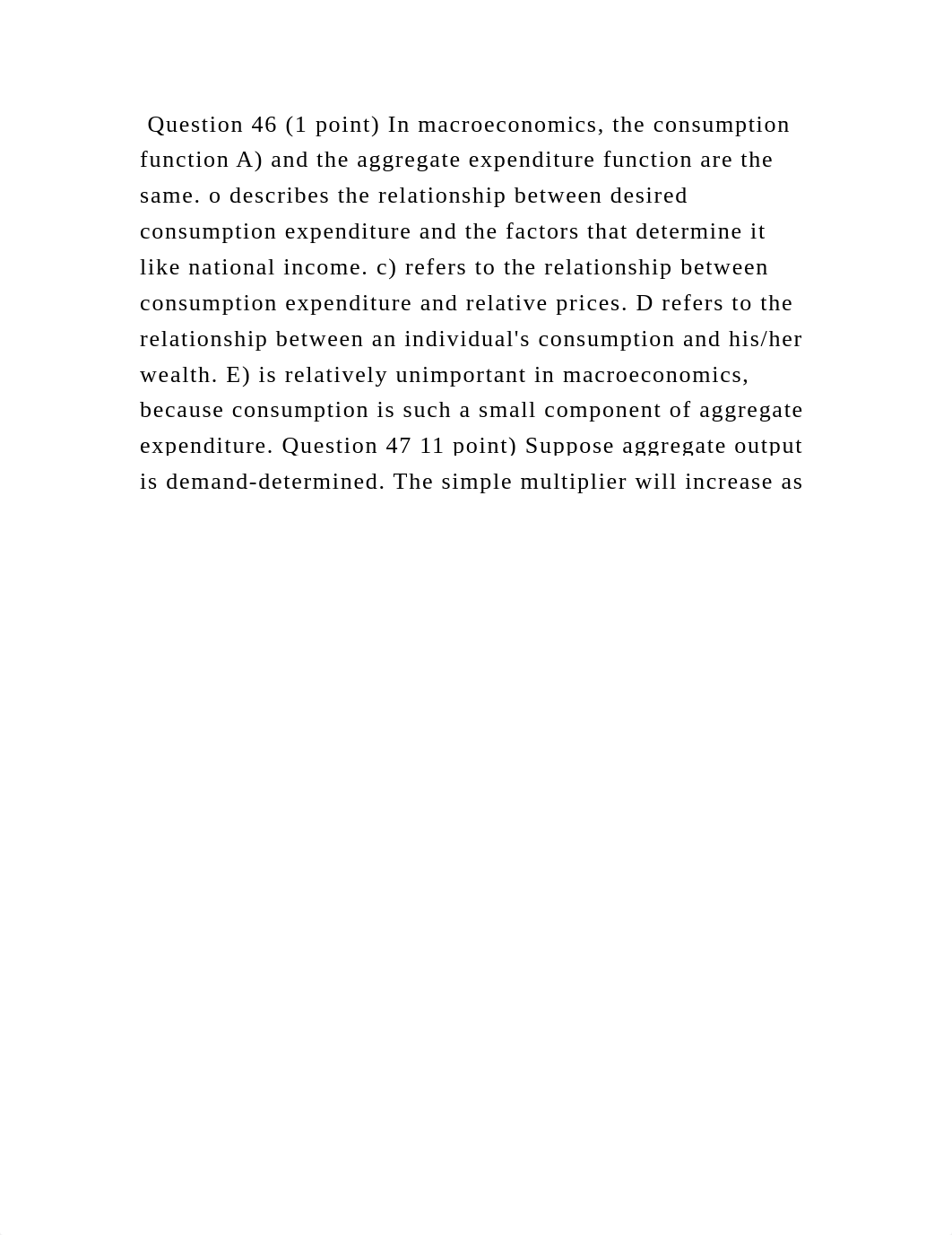 Question 46 (1 point) In macroeconomics, the consumption function A) .docx_dfj3xh6q6a7_page2