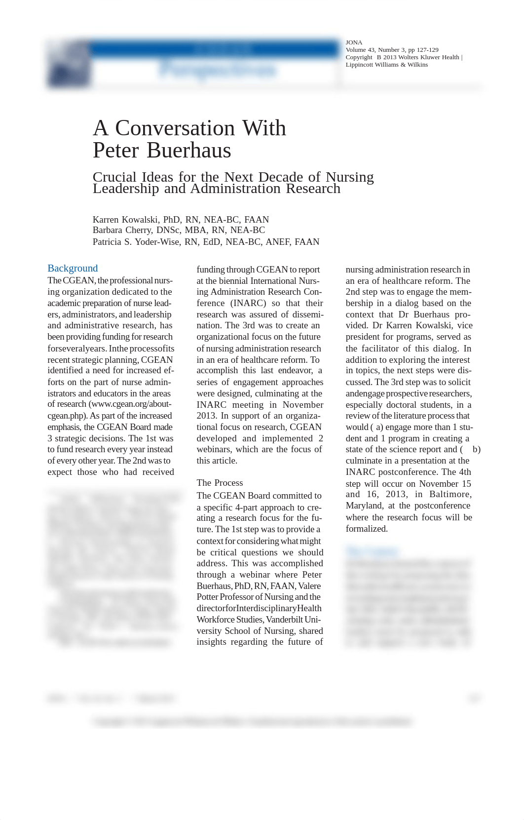 Kowalski, K., Cherry, B., & Yoder-Wise, P. S. (2013). A Conversation With Peter Buerhaus. JONA- The_dfl3gdrr7i8_page1