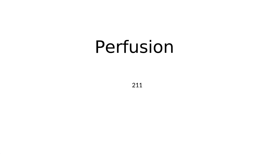 211 Perfusion st (1)-3.pptx_dfnl1pvij48_page1