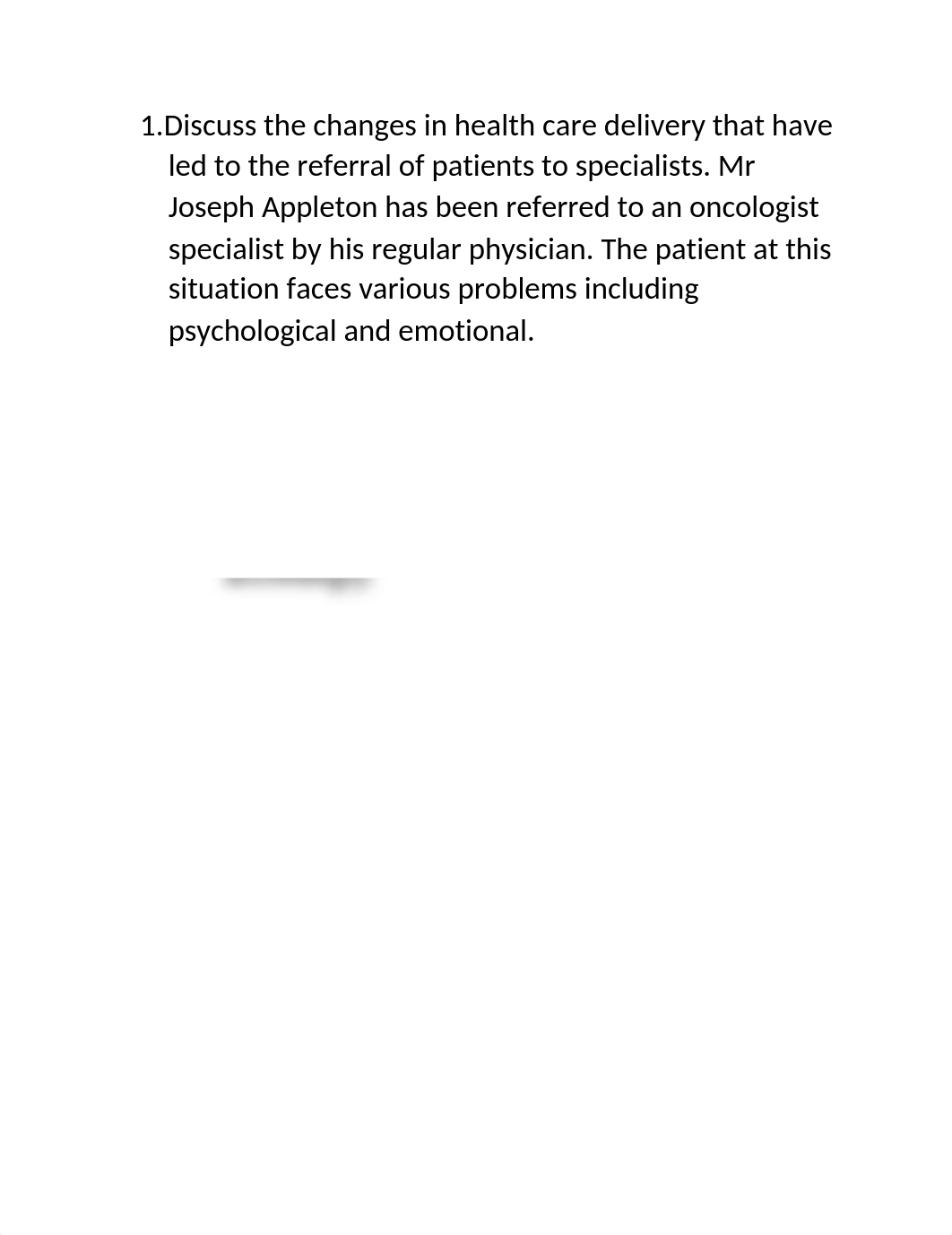 Discuss the changes in health care delivery that have led to the referral of patients to specialists_dfnu35c8ij4_page1