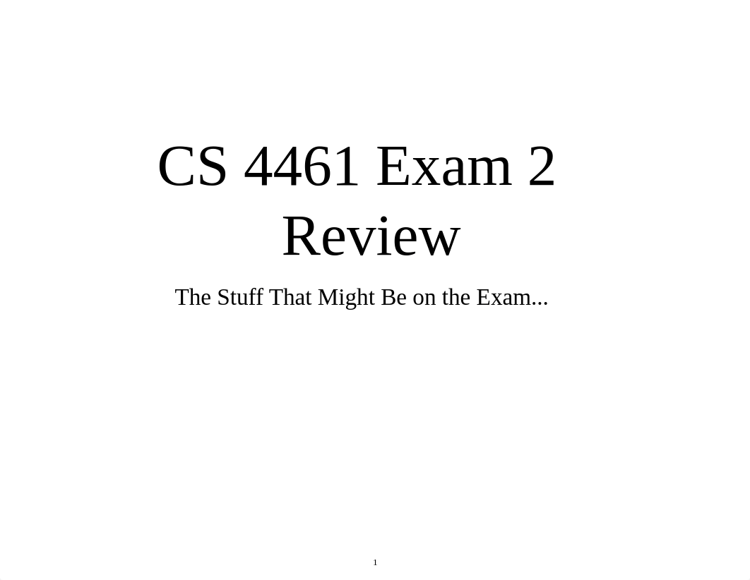 CS 4461 Exam 2 Review_dfoiwubax0s_page1